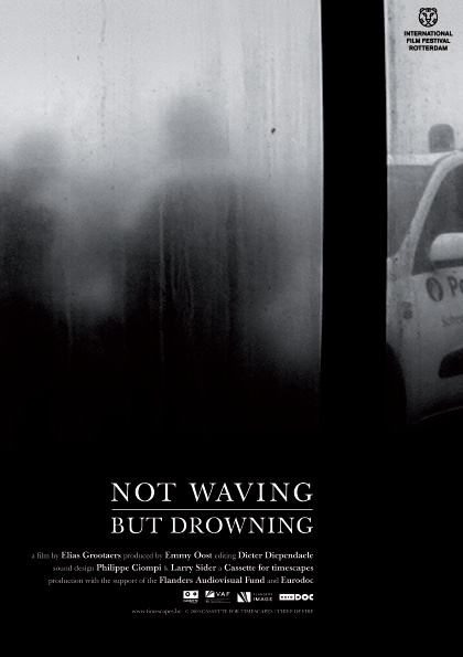 Not Waving, But Drowning (Elias Grootaers, 2009)